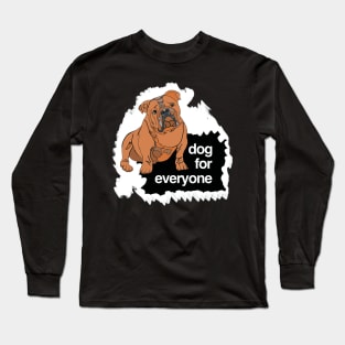 Dogs For Everyone Long Sleeve T-Shirt